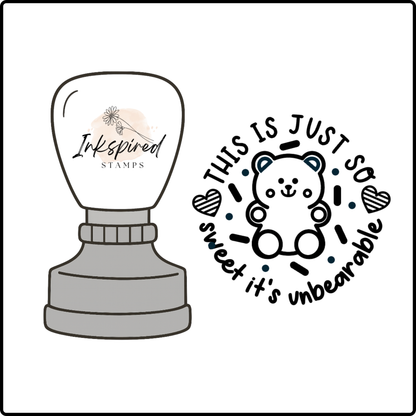 This is Just So Sweet it's Unbearable Stamp