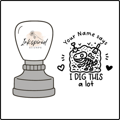 I Dig This A Lot Personalised Stamp