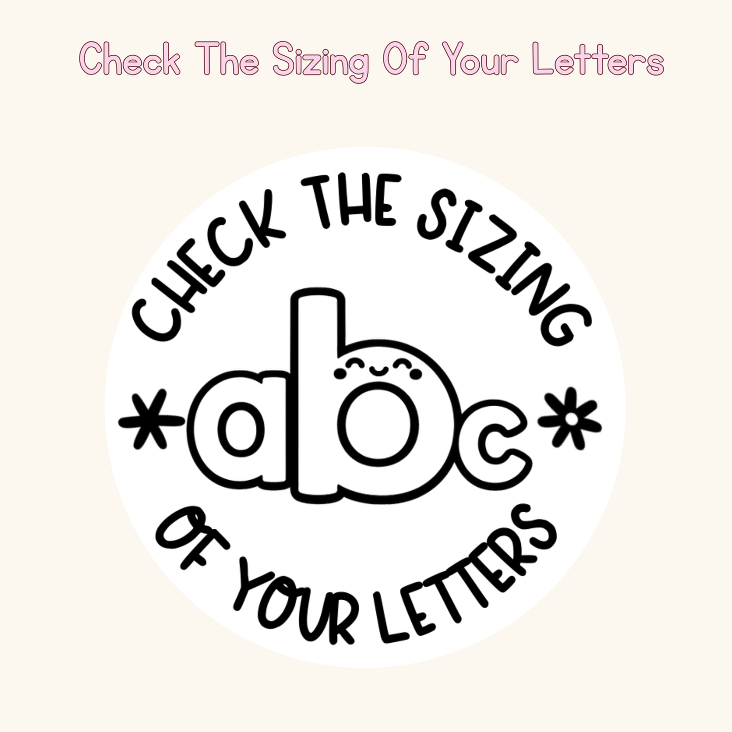 Check The Sizing Of Your Letters Stamp