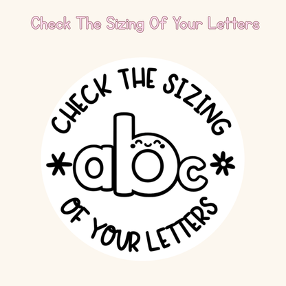 Check The Sizing Of Your Letters Stamp