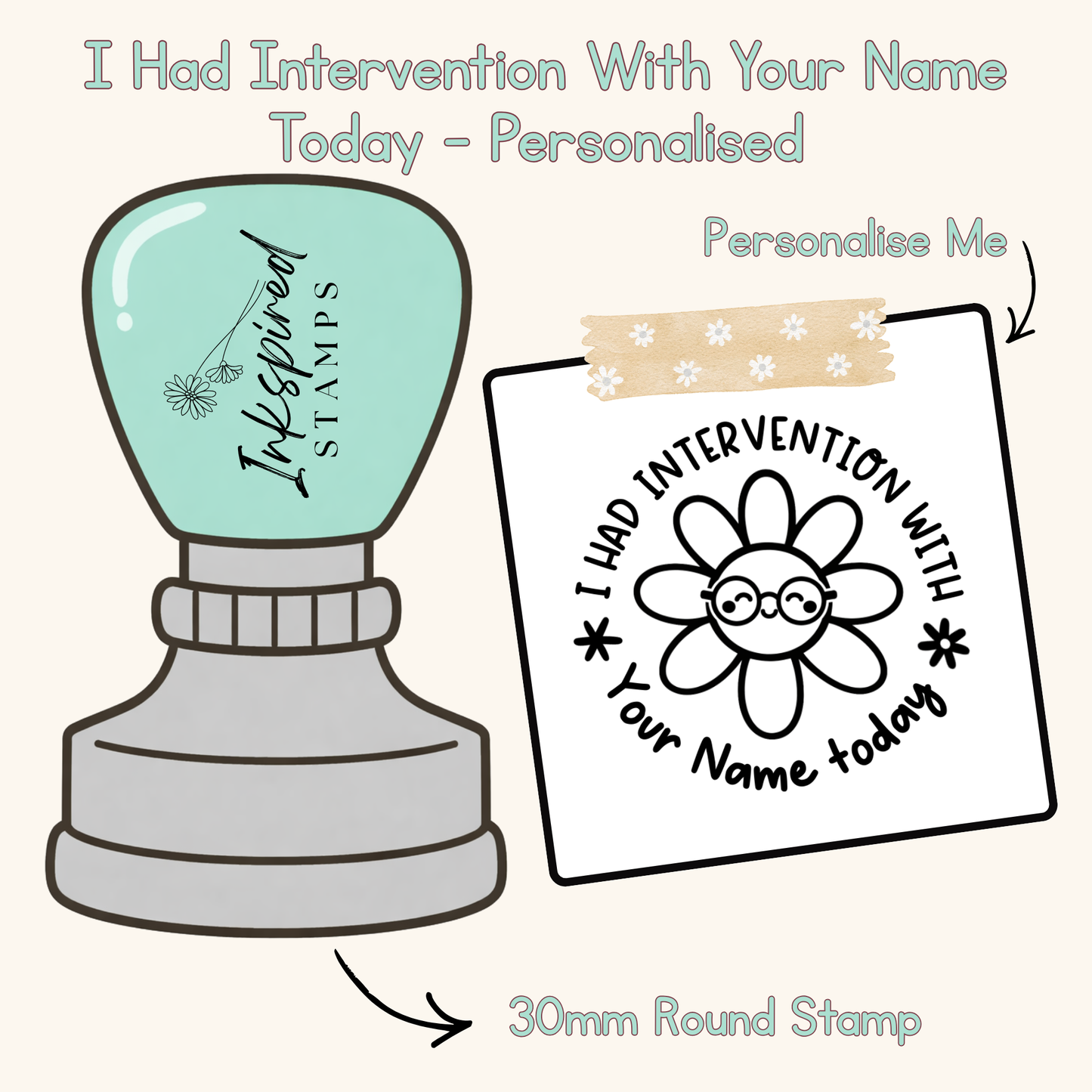I Had Intervention Today With Your Name Personalised Stamp