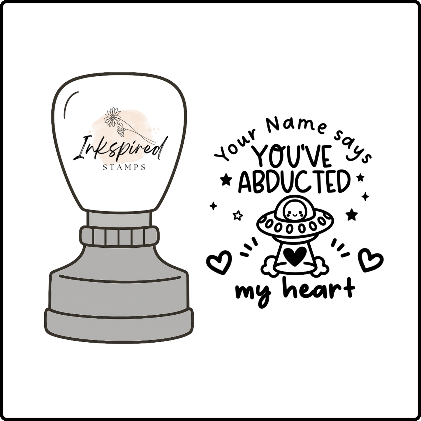 You've Abducted My Heart Personalised Stamp