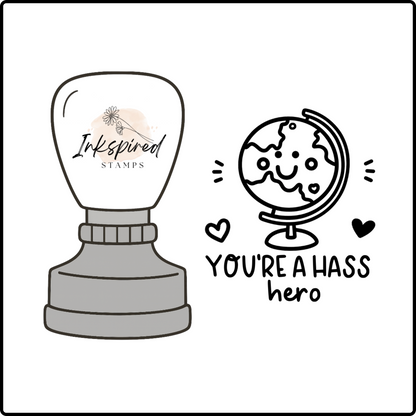 You're a HASS Hero Stamp