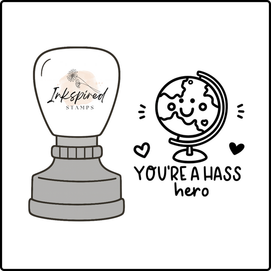 You're a HASS Hero Stamp