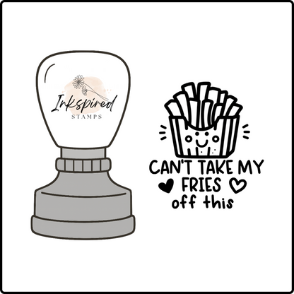 Can't Take My Fries off This Stamp