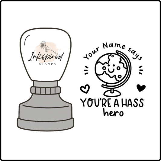 You're a HASS Hero Personalised Stamp