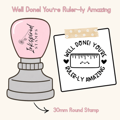 Well Done! You're Ruler-ly Amazing Stamp