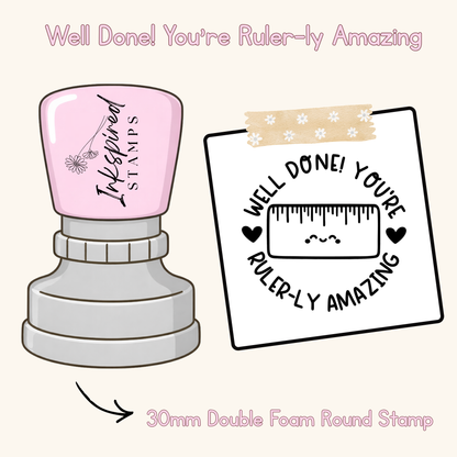 Well Done! You’re Ruler-ly Amazing Stamp