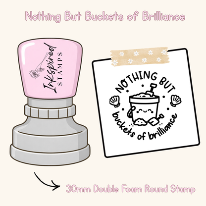 Nothing But Buckets of Brilliance Stamp