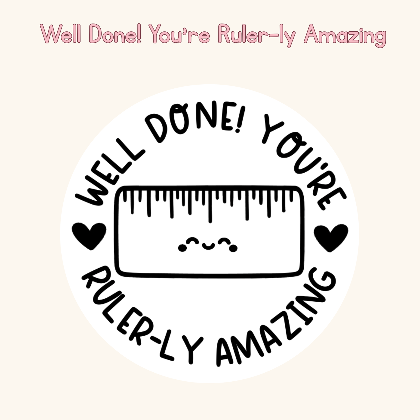 Well Done! You're Ruler-ly Amazing Stamp