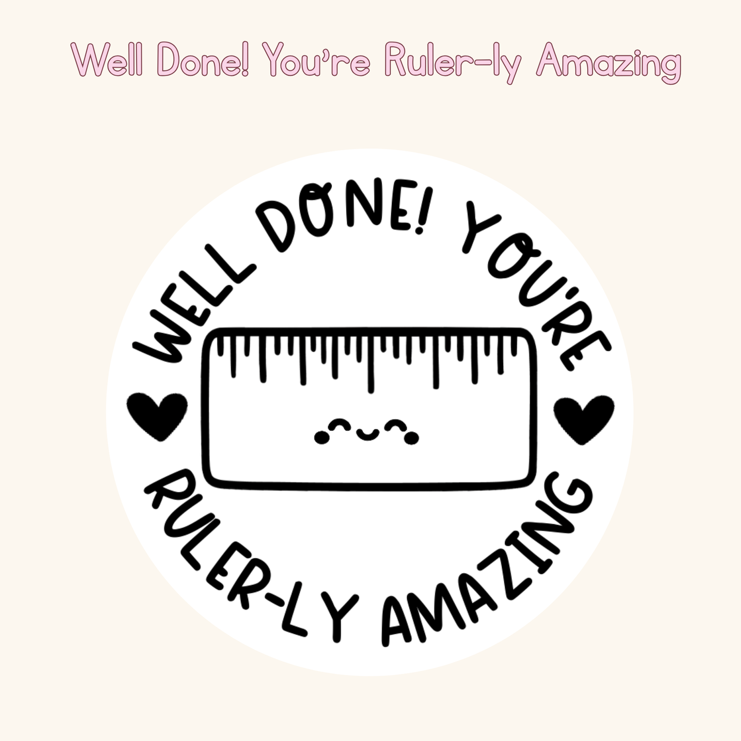 Well Done! You’re Ruler-ly Amazing Stamp