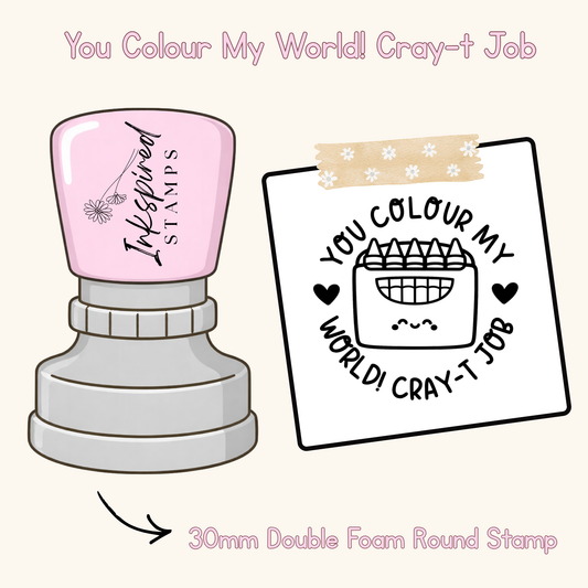 You Colour My World! Cray-t Job Stamp