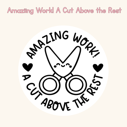 Amazing Work! A Cut Above the Rest Stamp