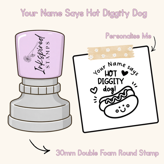 Your Name Says Hot Diggity Dog
