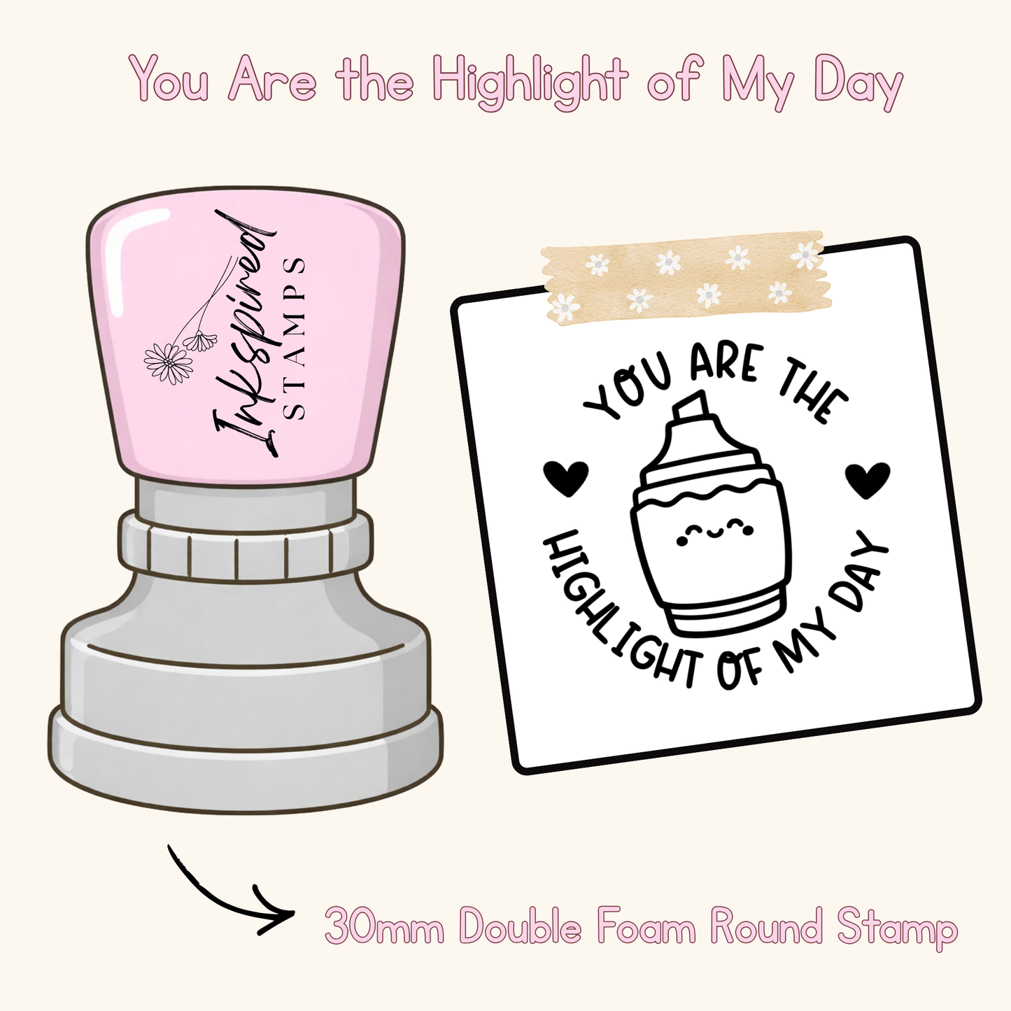 You Are the Highlight of My Day Stamp