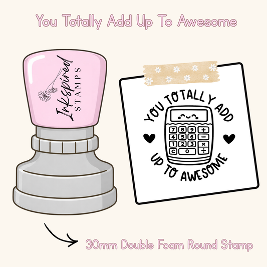 You Totally Add Up To Awesome Stamp