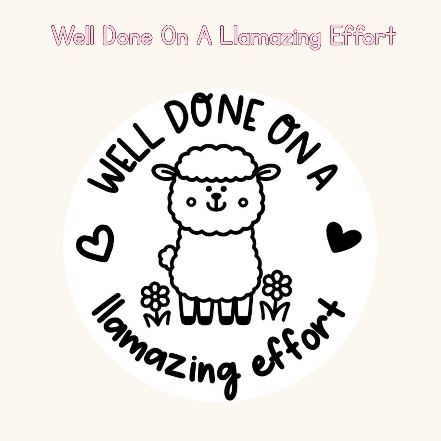 Well Done On A Llamazing Effort