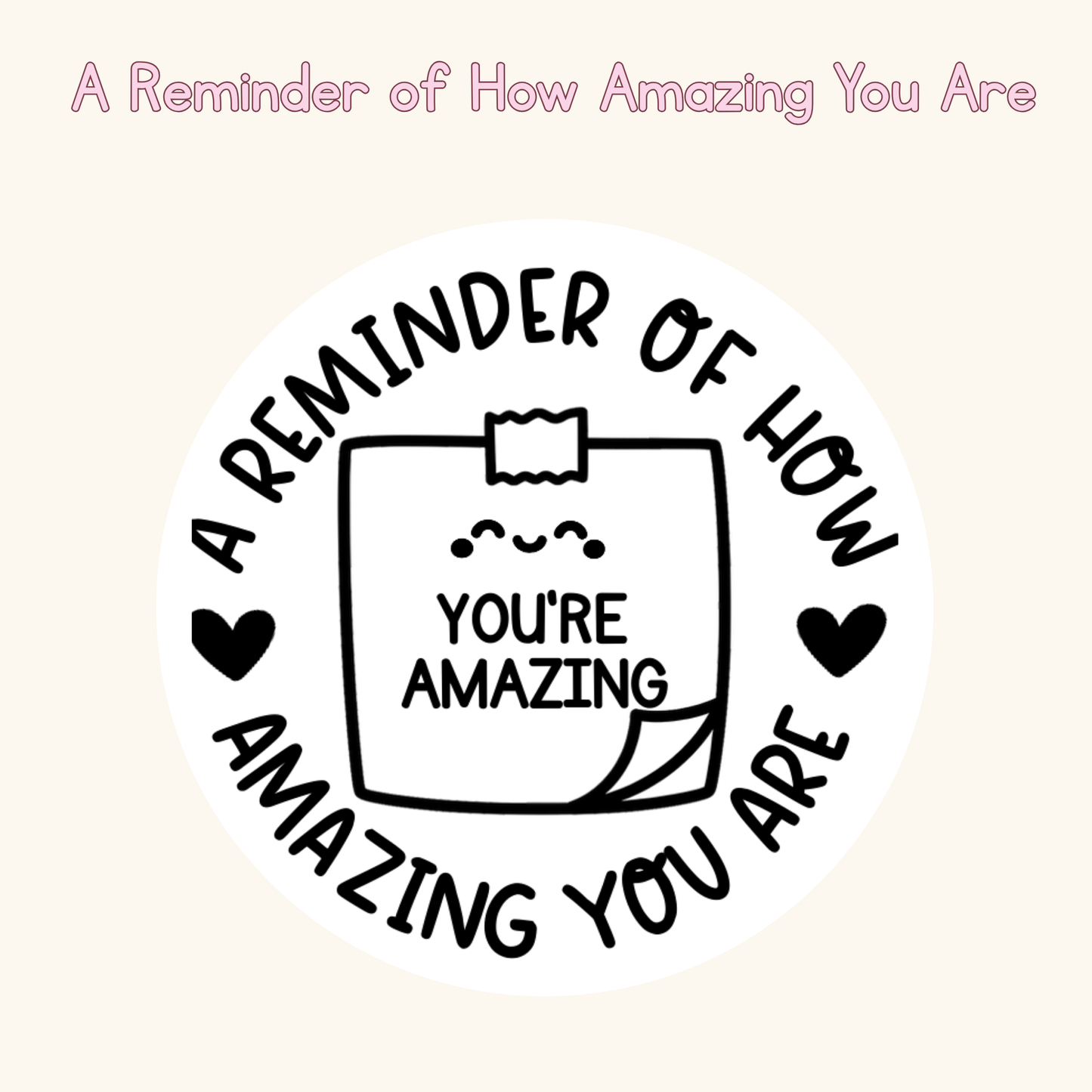 A Reminder of How Amazing You Are Stamp