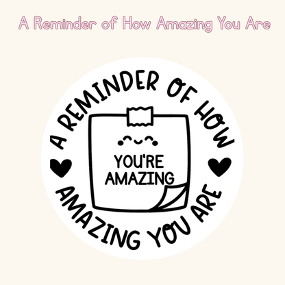 A Reminder of How Amazing You Are Stamp