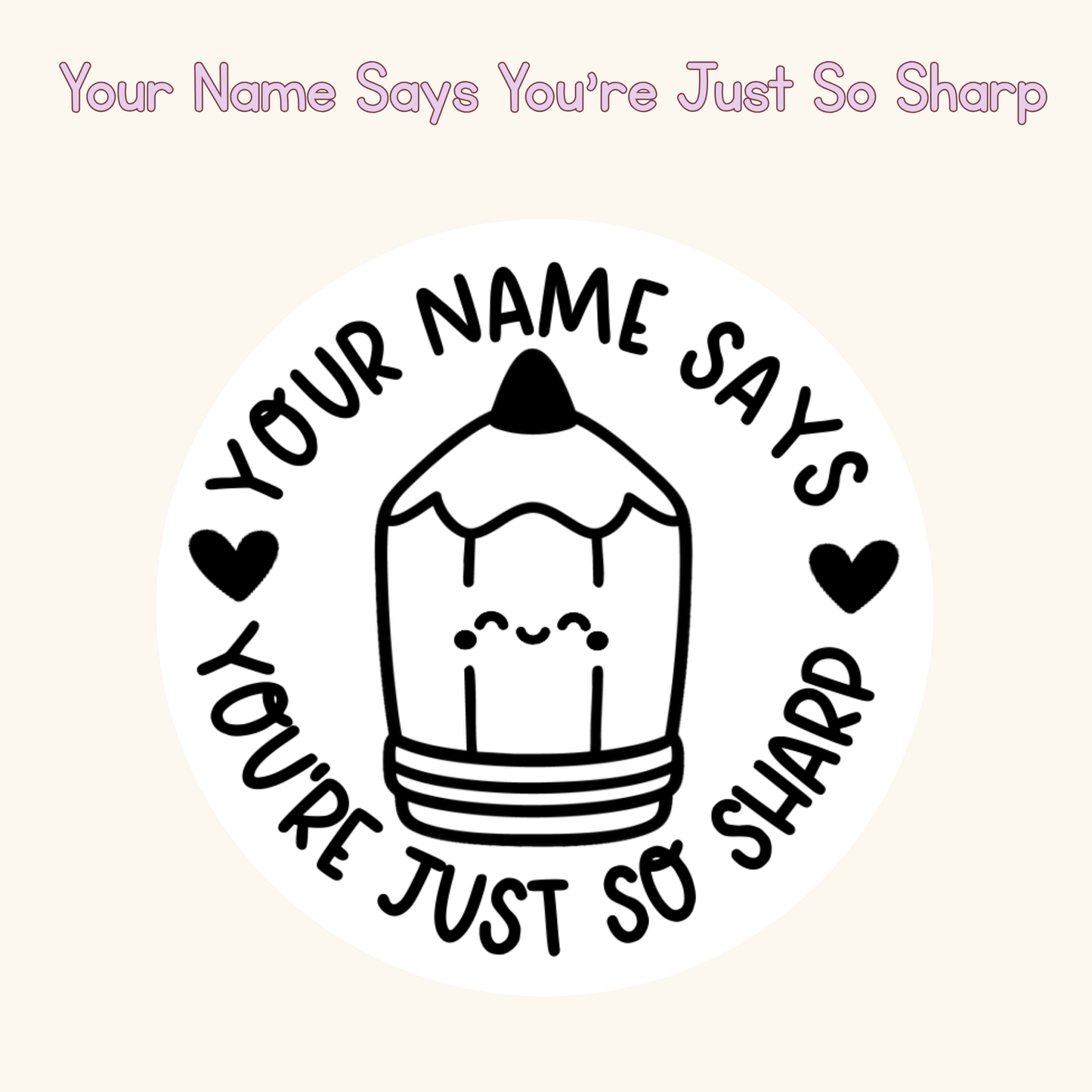 Your Name Says You’re Just So Sharp Personalised Stamp