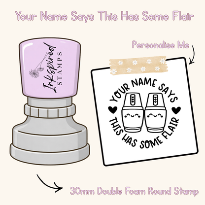 Your Name Says This Has Some Flair Personalised Stamp
