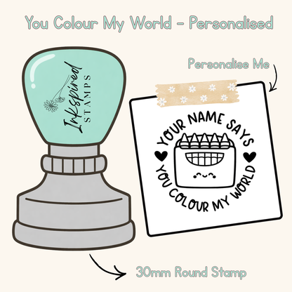 You Colour My World Personalised Stamp