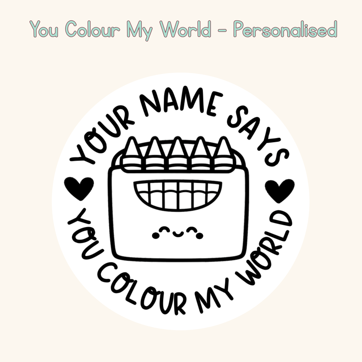 You Colour My World Personalised Stamp