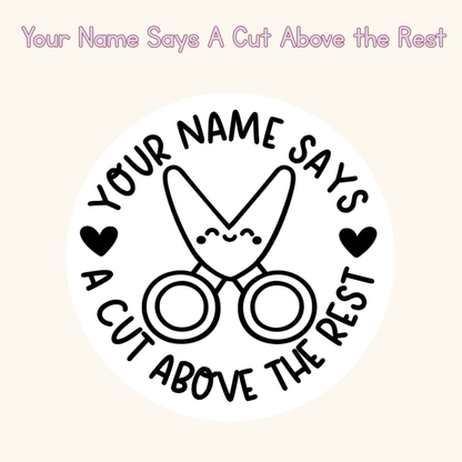 Your Name Says A Cut Above the Rest Personalised Stamp