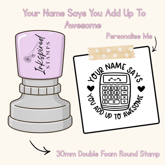 Your Name Says You Add Up To Awesome Personalised Stamp