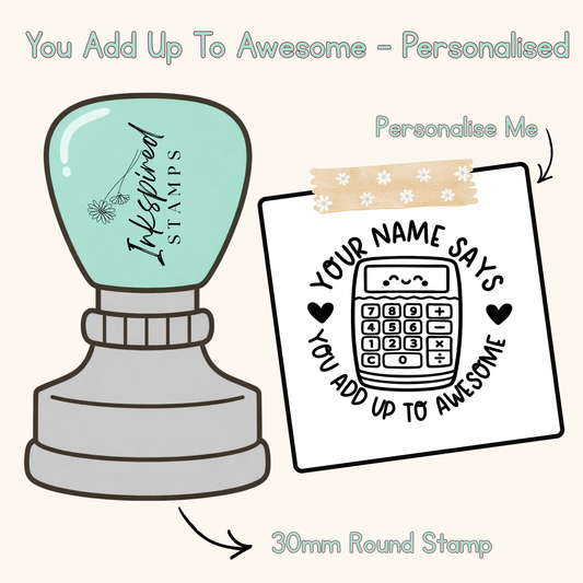 You Add Up To Awesome Personalised Stamp