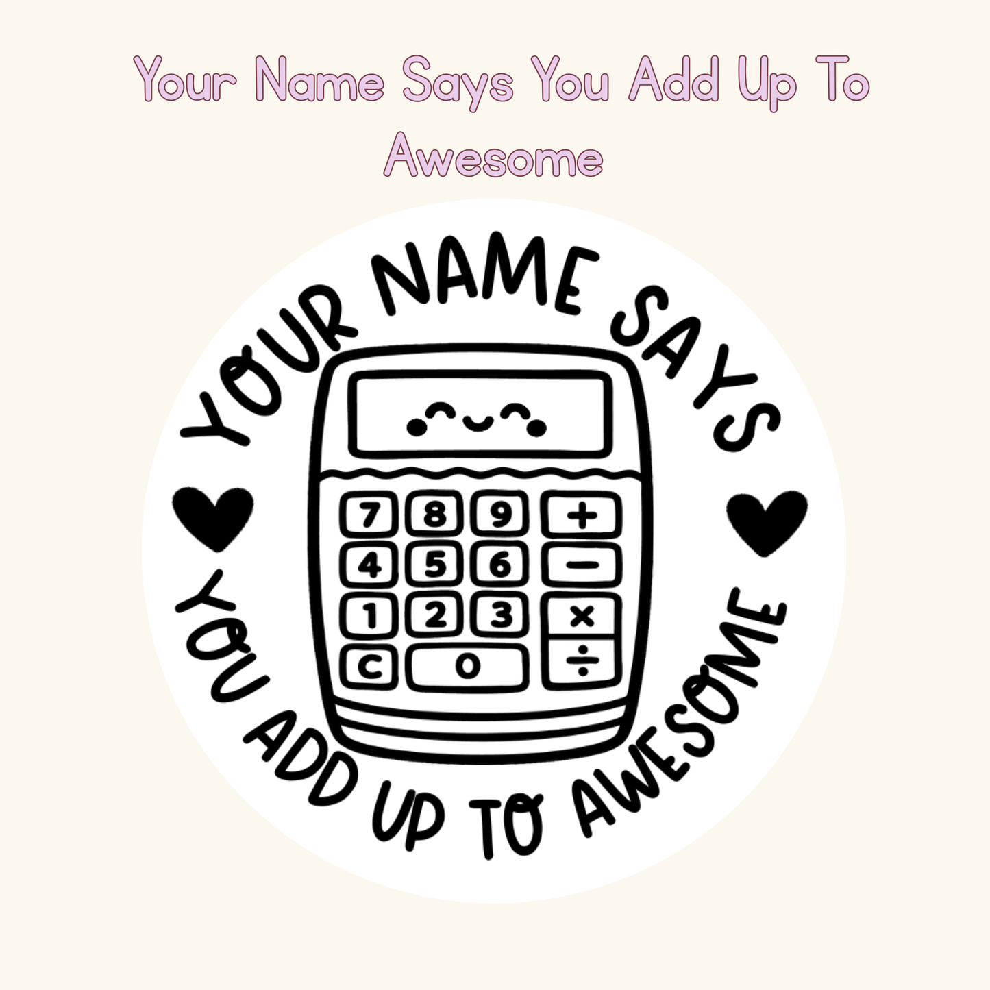 Your Name Says You Add Up To Awesome Personalised Stamp
