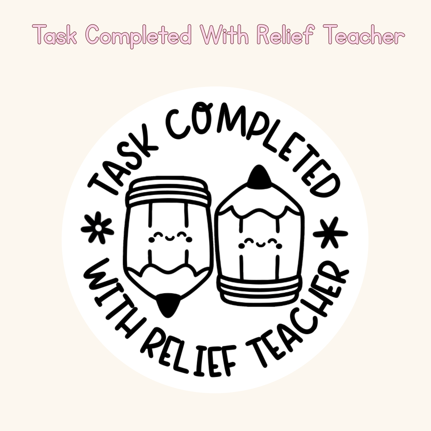 Task Completed With Relief Teacher Stamp
