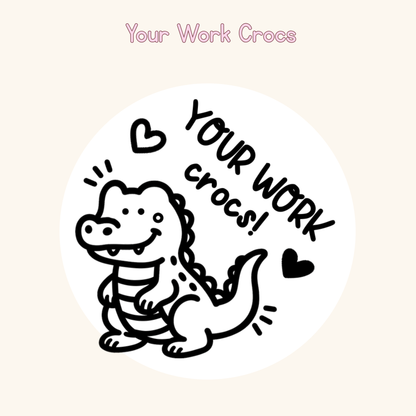 Your Work Crocs