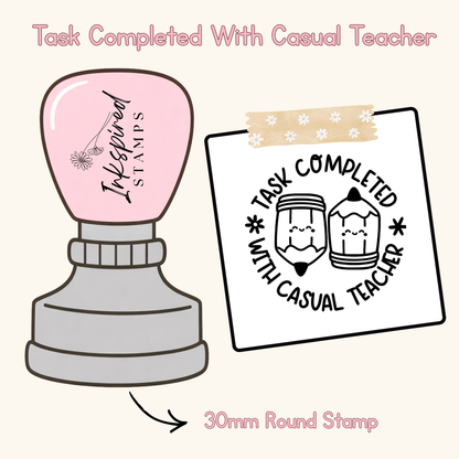 Task Completed With Casual Teacher Stamp
