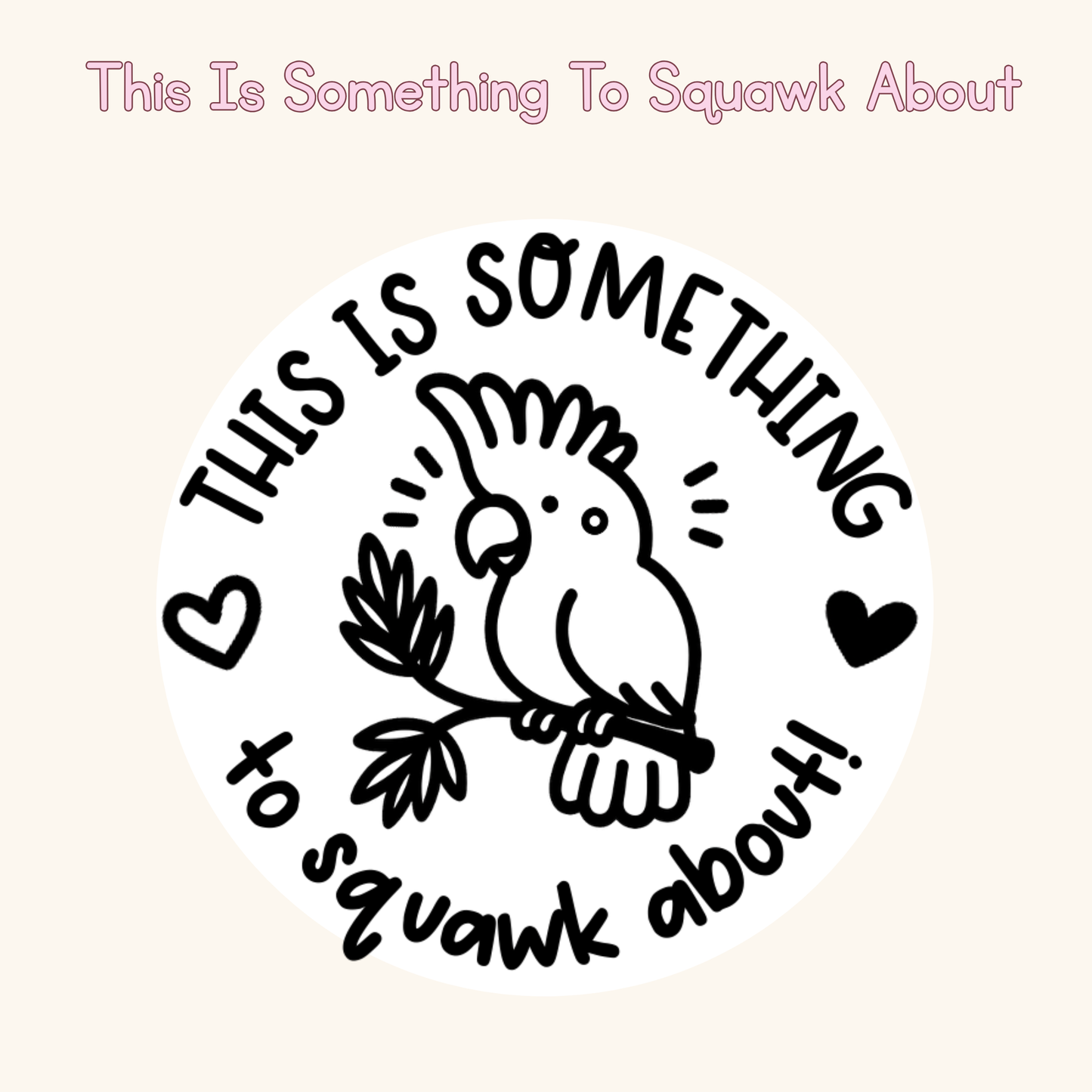 This Is Something To Squawk About
