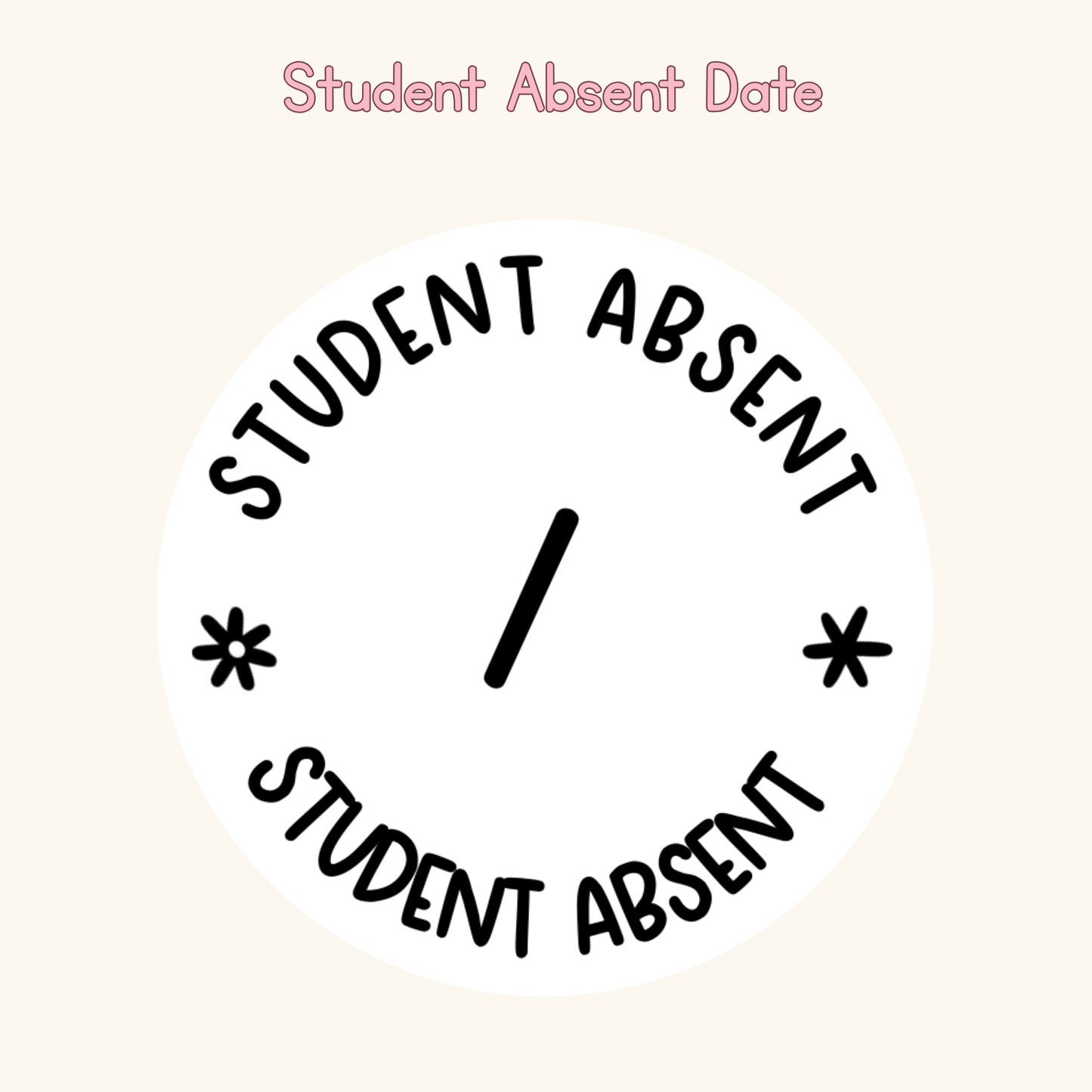 Student Absent Date Stamp