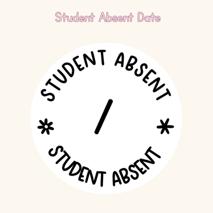 Student Absent Date Stamp