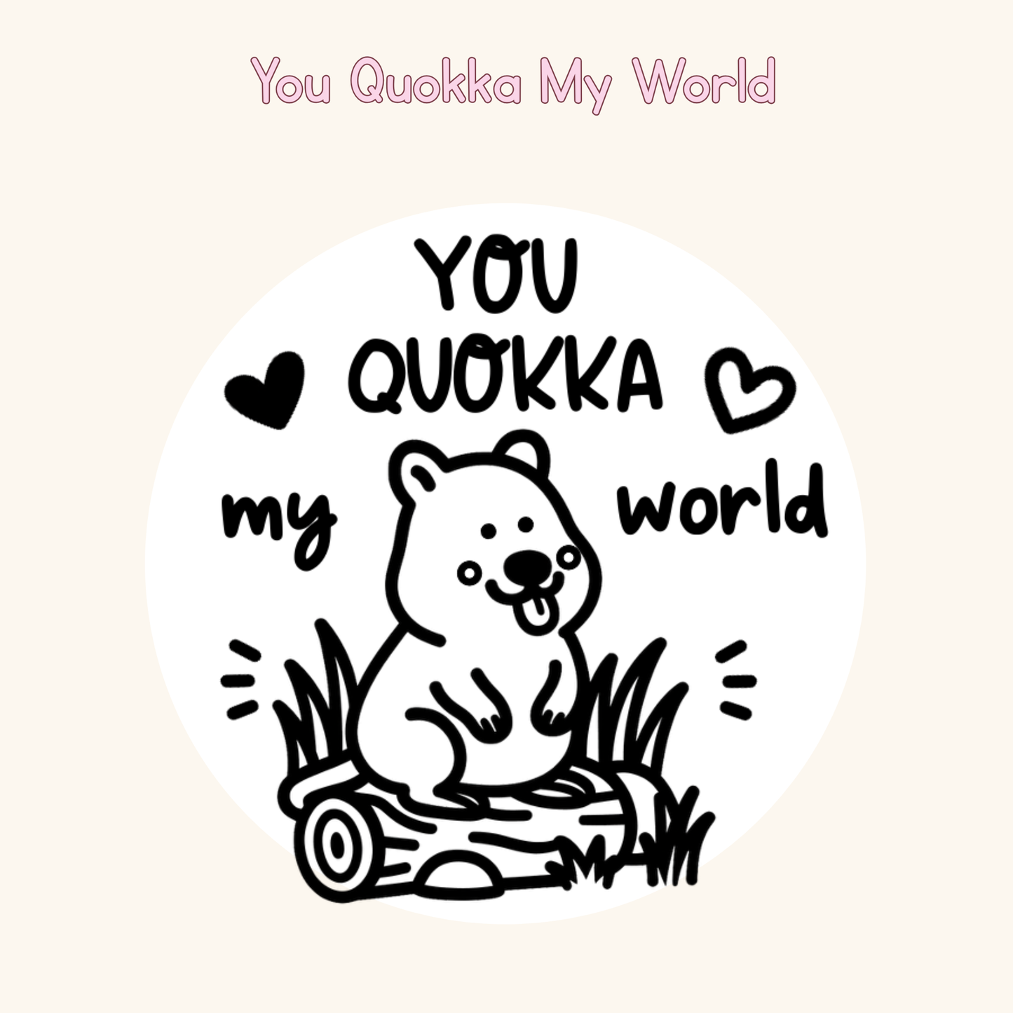 You Quokka My World