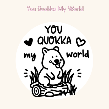 You Quokka My World