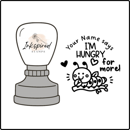 I'm Hungry For More Personalised Stamp