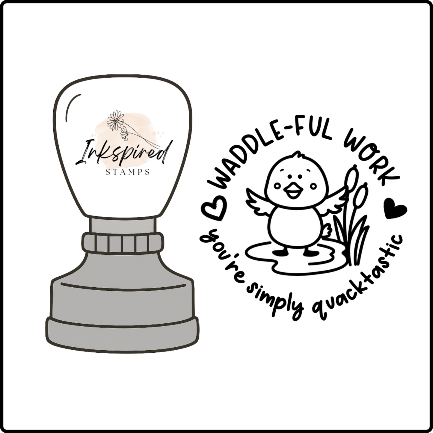 Waddle-ful Work- You're Simply Quacktastic Stamp
