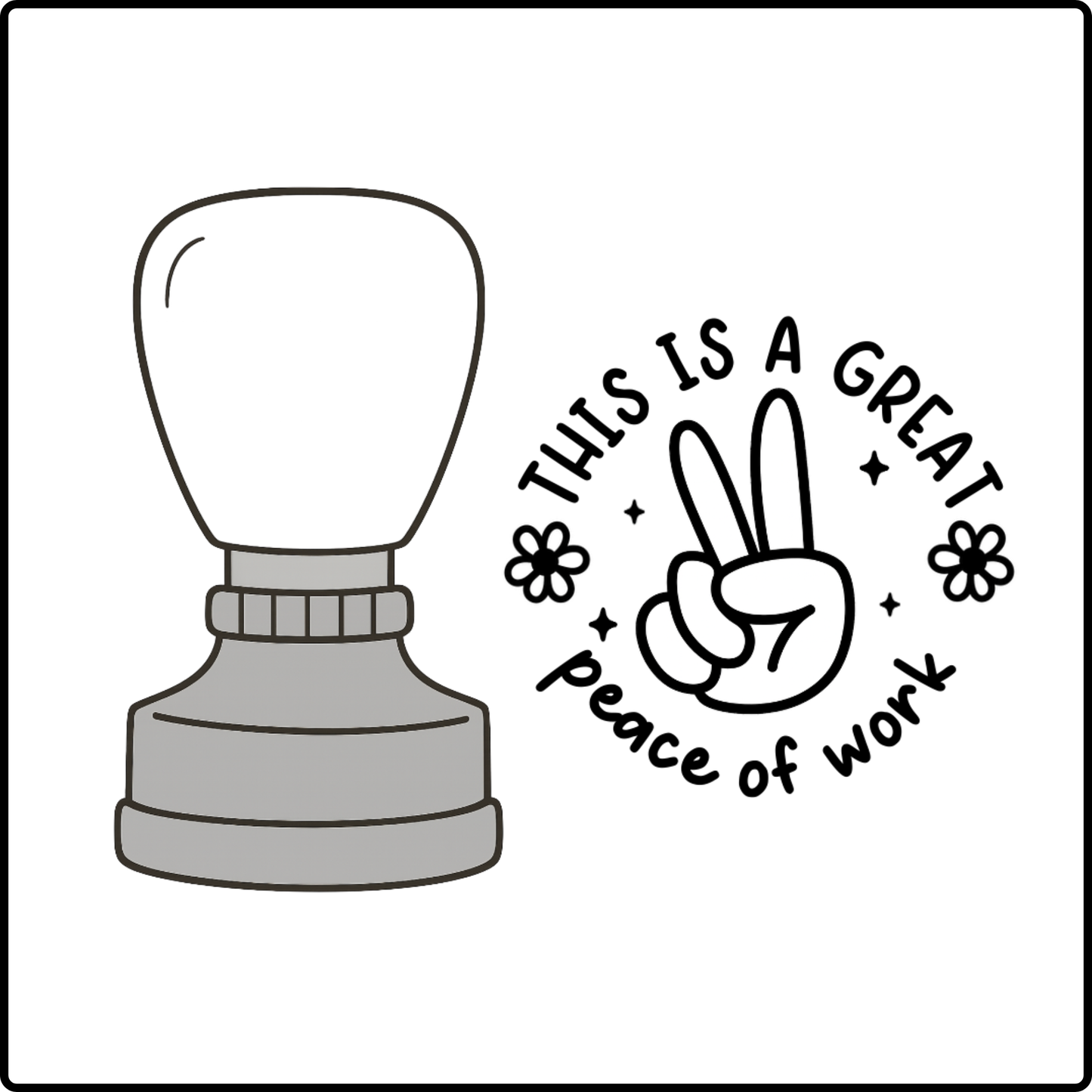 This Is a Great Peace of Work Stamp